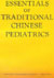 Essentials of Traditional Chinese Pediatrics