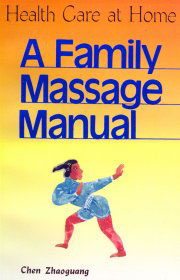 Health Care at Home: A Family Massage Manual